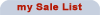 my Sale List